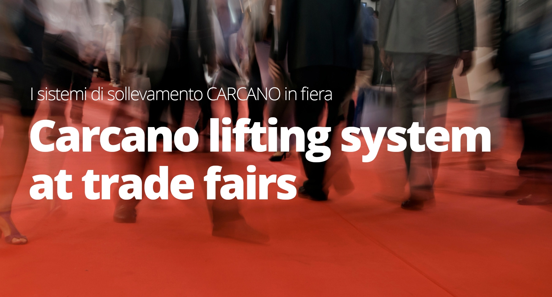 Carcano at trade fairs again