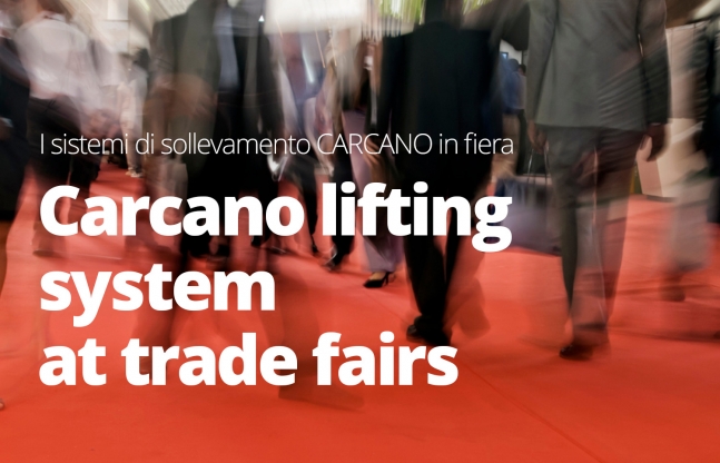 Carcano lifting systems at trade fairs